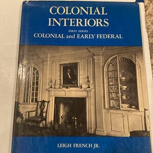 “Colonial Interiors, First Series, 1923,” hardcover with dust jacket